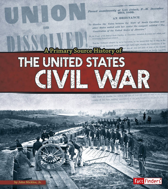 A Primary Source History of the US Civil War