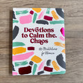 Devotions to Calm the Chaos: 180 Meditations for Women - Lyla's: Clothing & Gifts - Online and Rockwall Texas Boutique