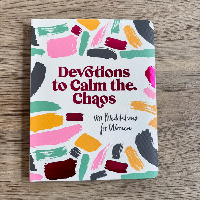 Devotions to Calm the Chaos: 180 Meditations for Women - Lyla's: Clothing & Gifts - Online and Rockwall Texas Boutique