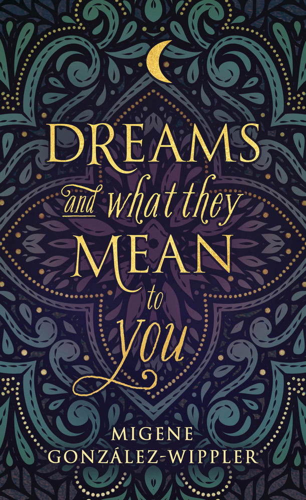 Dreams and What They Mean to You