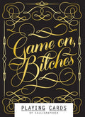 Game On Bitches - Playing Cards Game For Adults