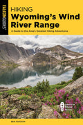 Hiking Wyoming's Wind River Range, 4th edition