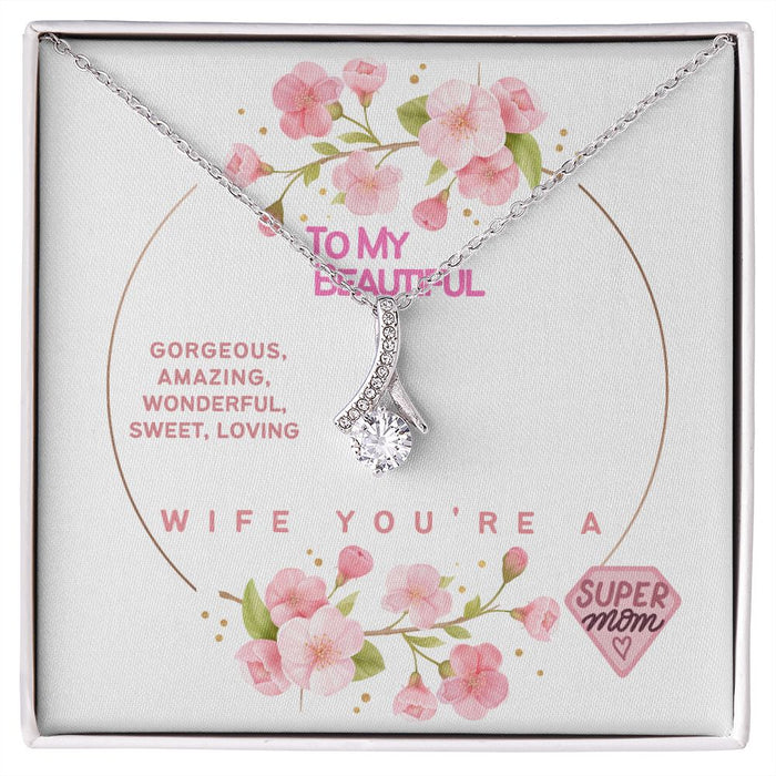 To My Beautiful Wife- You're an Important Person-Alluring Beauty Necklace❤️